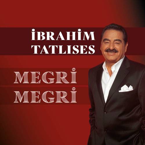 دانلود آهنگ ابراهیم تاتلیس - مگری مگری دایه مگری Megri Megri + ترجمه